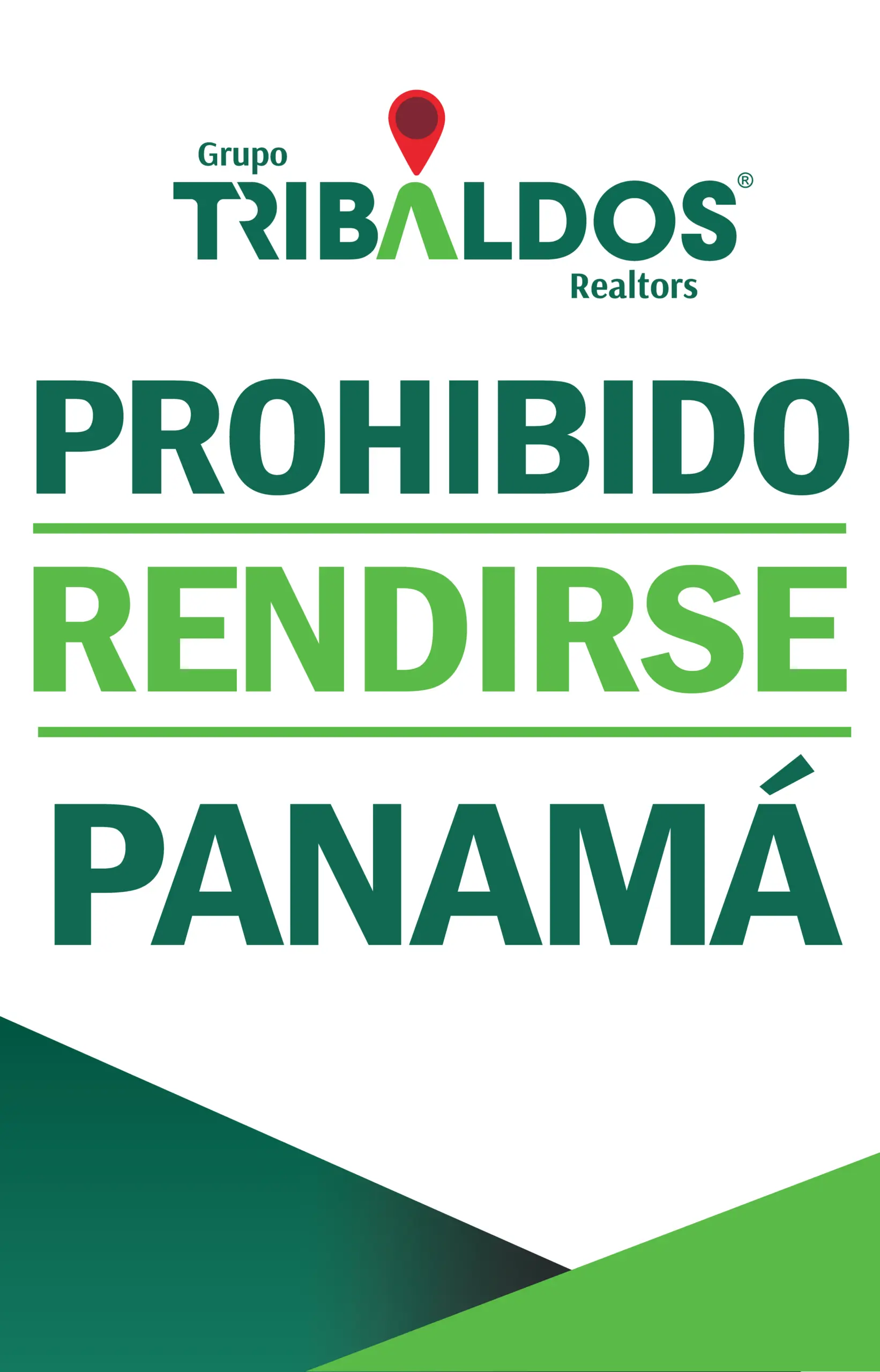 !Prohibido rendirse Panamá!