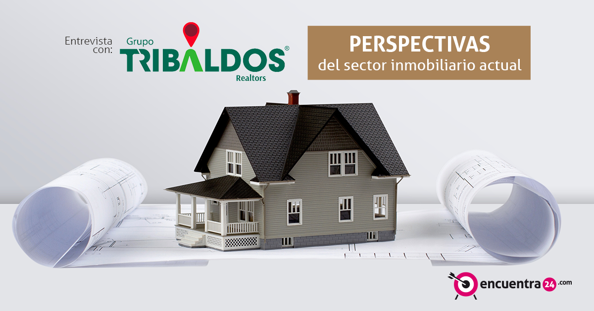 Perspectivas del sector inmobiliario junto a Osvaldo Marchena de Grupo Tribaldos